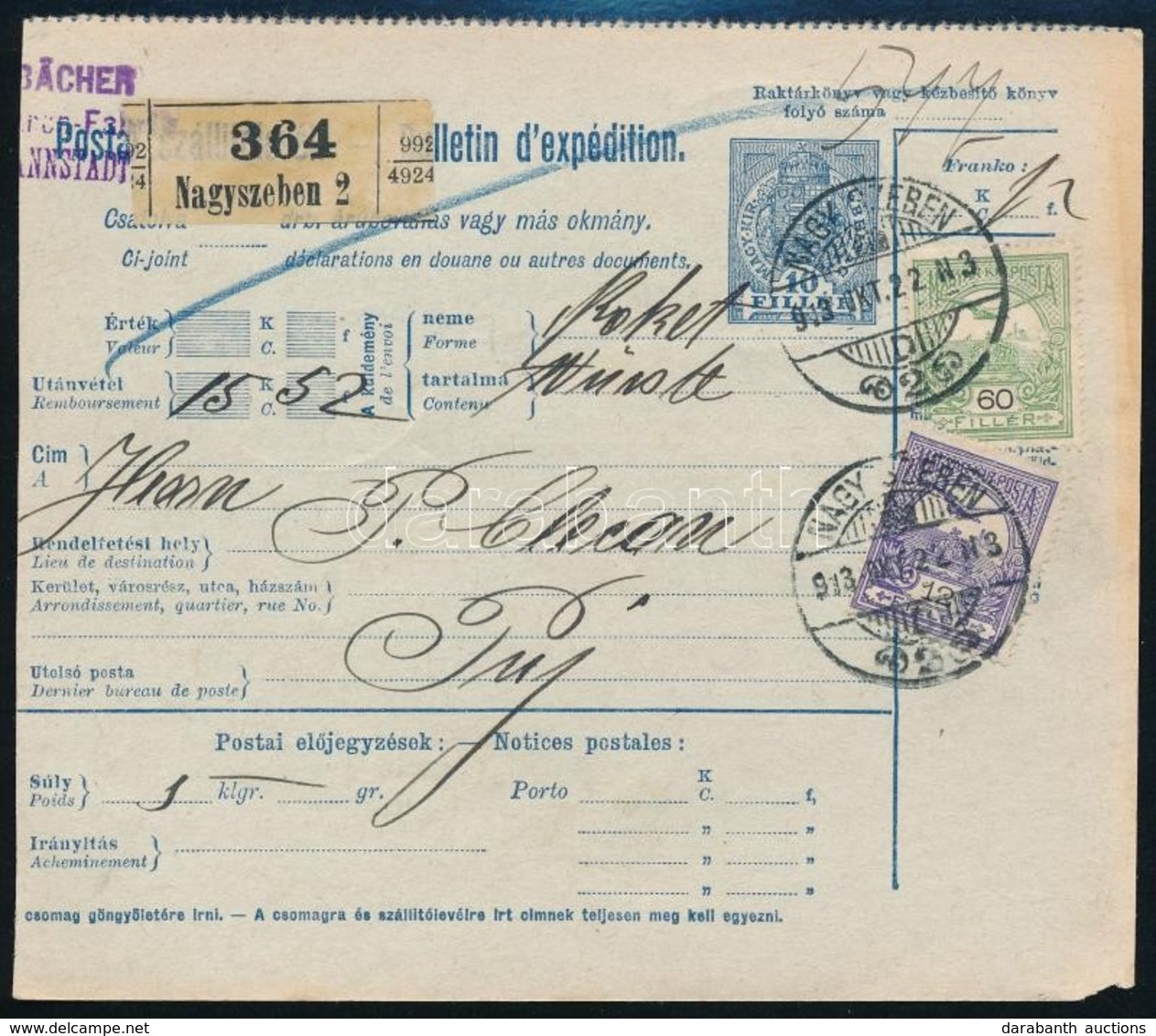 1913 Szállítólevél Nagyszebenből Ritka ,,PUJ' érkezési Bélyegzővel, 72f Bérmentesítéssel - Autres & Non Classés
