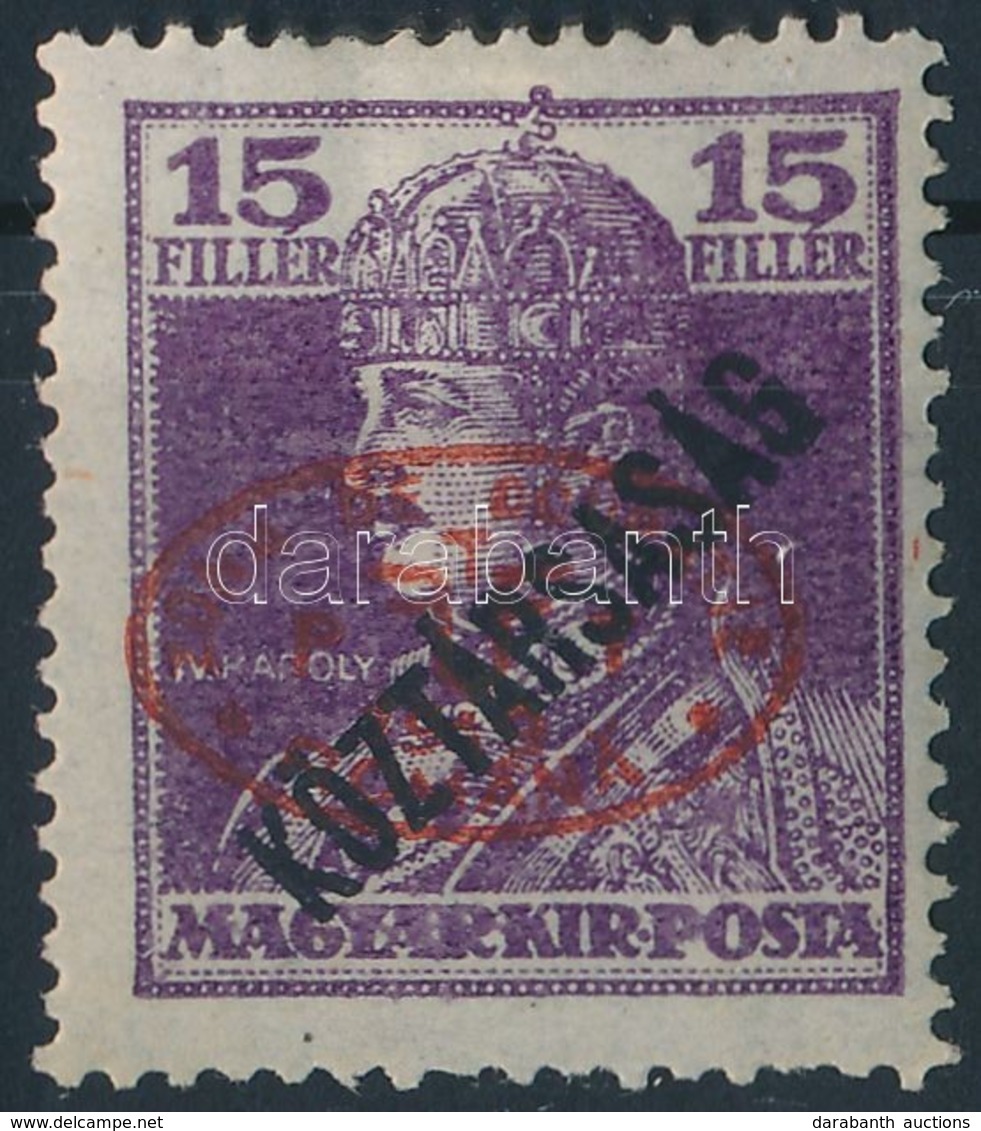 * Debrecen I. 1919 Károly/Köztársaság 15f Piros Felülnyomással, Garancia Nélkül (**55.000) - Other & Unclassified