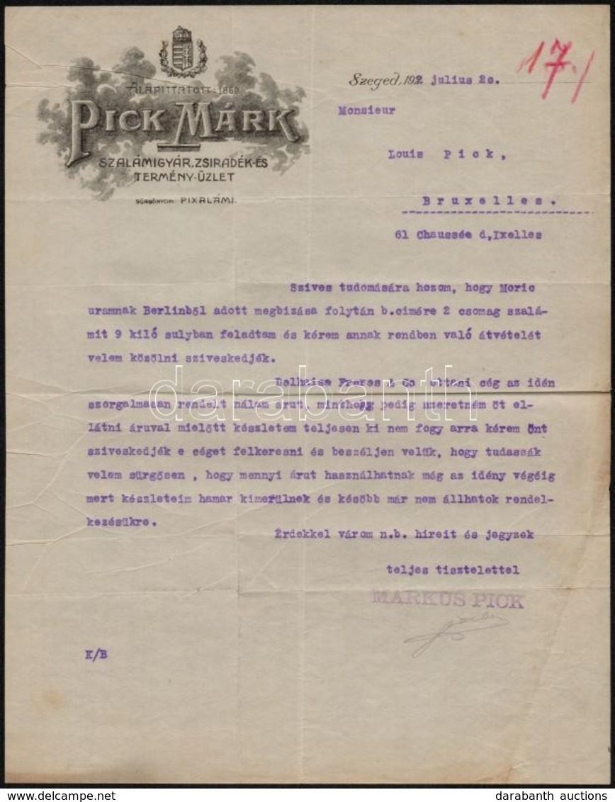 1922 Szeged, Pick Márk Szalámigyár, Zsiradék- és Termény-üzlet Fejléces Levélpapírjára írt üzleti Levél - Non Classés
