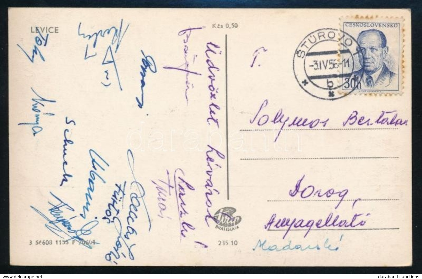1956 A Dorogi Bányász Játékosainak (Laczkó, Fürtös, Turai, Stb.) Aláírásai Léváról Küldött Levelezőlapon - Autres & Non Classés