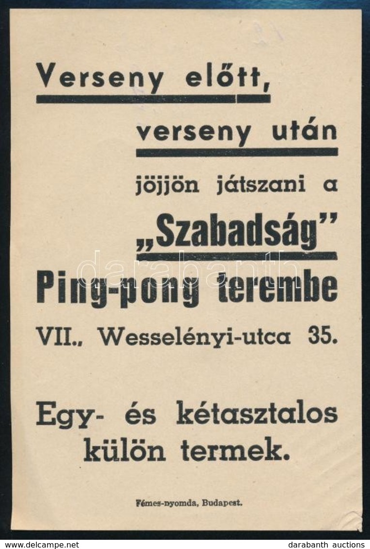 'Verseny Előtt, Verseny Után Jöjjön Játszani A Szabadság Ping-pong Terembe' Budapest VII. Wesselényi, Szórólap, 14x9 Cm - Publicités