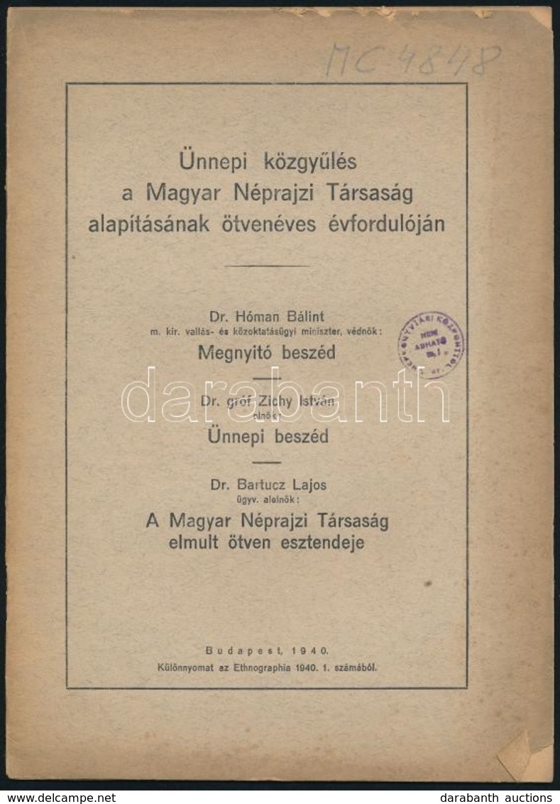 1940 Ünnepi Közgyűlés A Magyar Néprajzi Társaság Alapításának ötvenéves évfordulóján. Dr. Hóman Bálint Megnyitó-, Dr. Gr - Non Classés