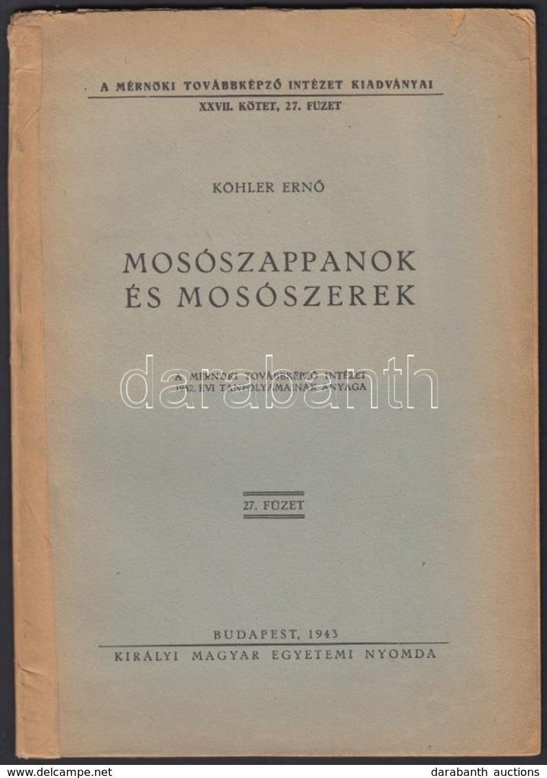 1943 Köhler Ernő:  Mosószappanok és Mosószerek 52p. - Non Classés