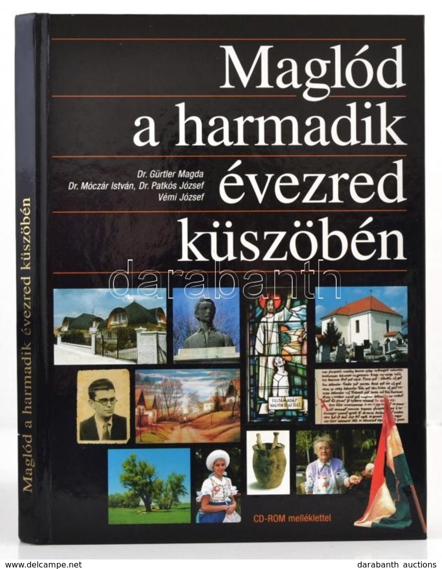 Dr. Gürtler Magda Et Al.: Maglód A Harmadik évezred Küszöbén. Maglód, 2002, Maglód Újság Közalapítvány. Kiadói Kartonált - Non Classés