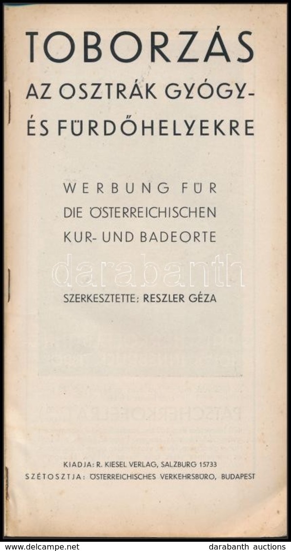 Toborzás Az Osztrák Gyógy- és Fürdőhelyekre. Szerk.: Reszler Géza. Salzburg, (1933), R. Kiesel Verlag. Fekete-fehér Fotó - Non Classés