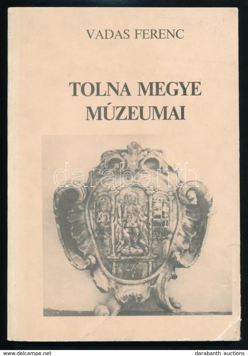 Vadas Ferenc: Tolna Megye Múzeumai. 1981-1985. Béri Balogh Ádám Múzeum Évkönyve. Szekszárd, 1986, Béri Balogh Ádám Múzeu - Non Classés