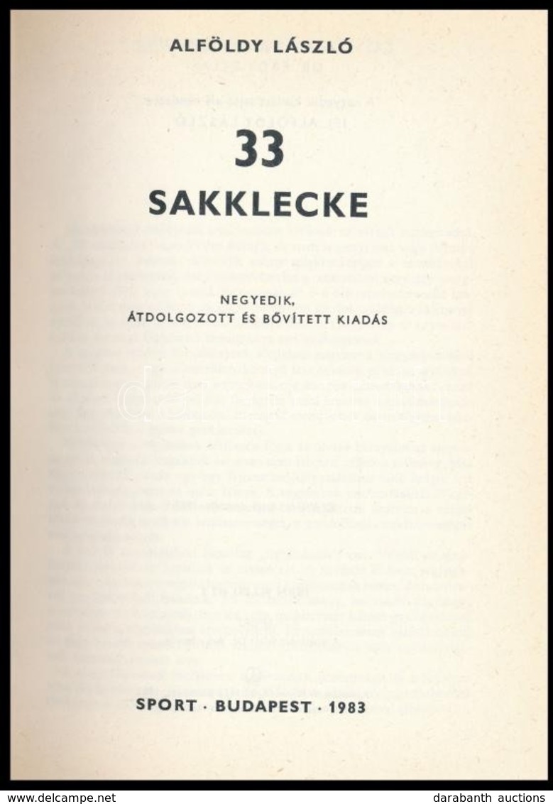 Alföldy László: 33 Sakklecke. Bp.,1983, Sport. Negyedik, átdolgozott és Bővített Kiadás. Kiadói Kartonált Papírkötés. - Non Classés