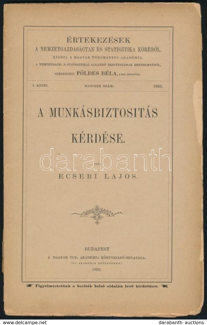 Ecseri Lajos: A Munkásbiztosítás Kérdése. Értesítések A Nemzetgazdaságtan és Statisztika Köréből. I. Kötet. 6. Sz. Szerk - Non Classés