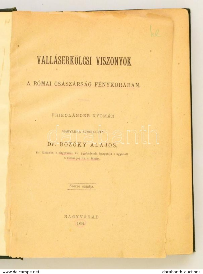 Ludwig Friedländer: Valláserkölcsi Viszonyok A Római Császárság Fénykorában. Friedländer Nyomán Magyarra átdolgozta Dr.  - Non Classés