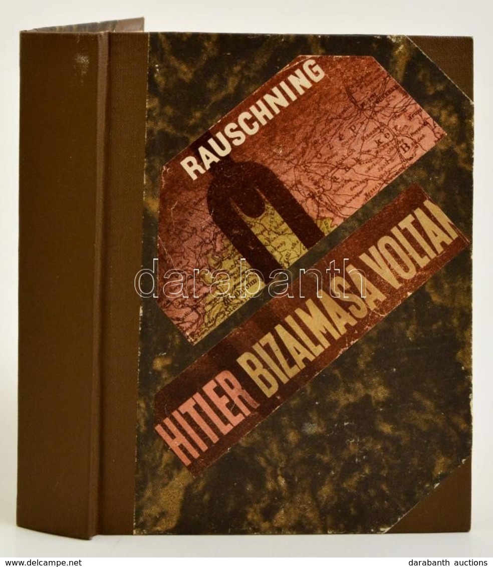 Hermann Rauschning: Hitler Bizalmasa Voltam. Laczkó Géza Fordítása. Bp., 1945. Körmendy Könyvkiadó. Félvászon Kötésben. - Non Classés