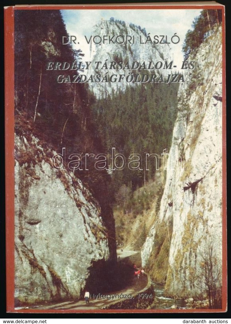 Dr. Vofkori László: Erdély Társadalom- és Gadaságföldrajza. Nyíregyháza, 1994, Stúdium Kiadó. Kiadói Papírkötésben. 7 Db - Non Classificati