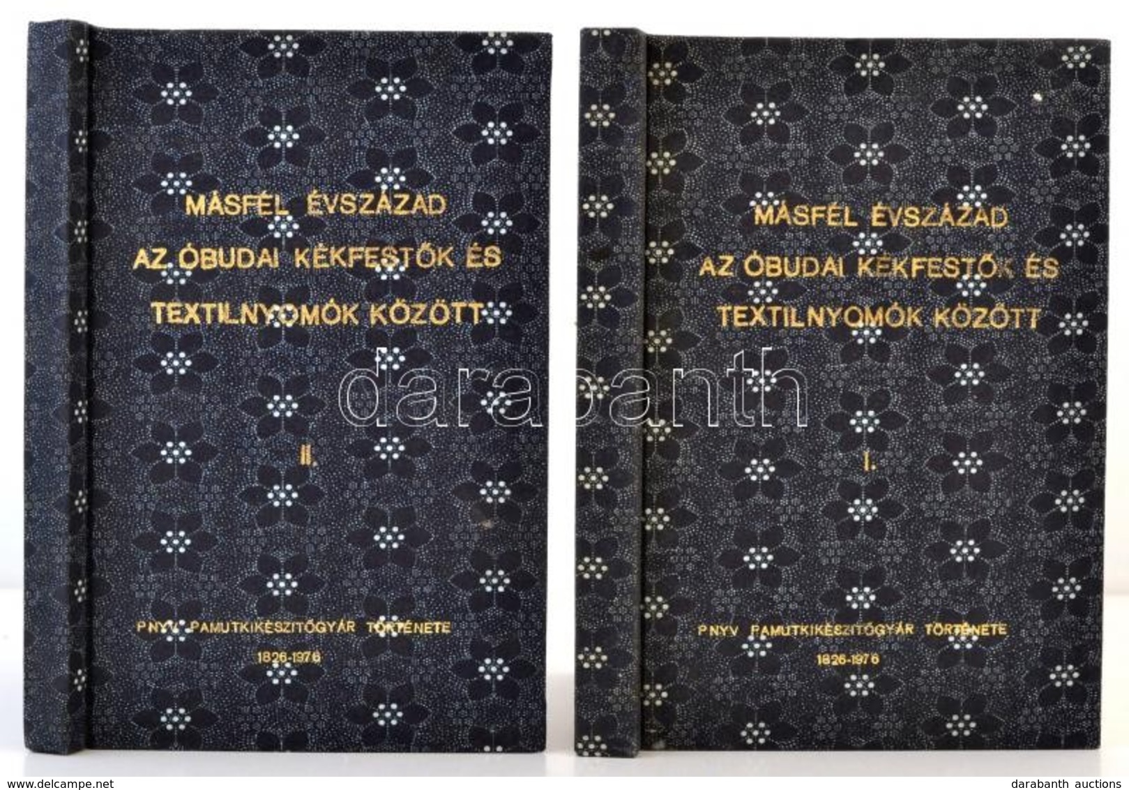 Dr. Geszler Ödön: Másfél évszázad Az óbudai Kékfestők és Textilnyomók Között. A Pamutkészítőgyár Története 1826-1976. I- - Non Classés