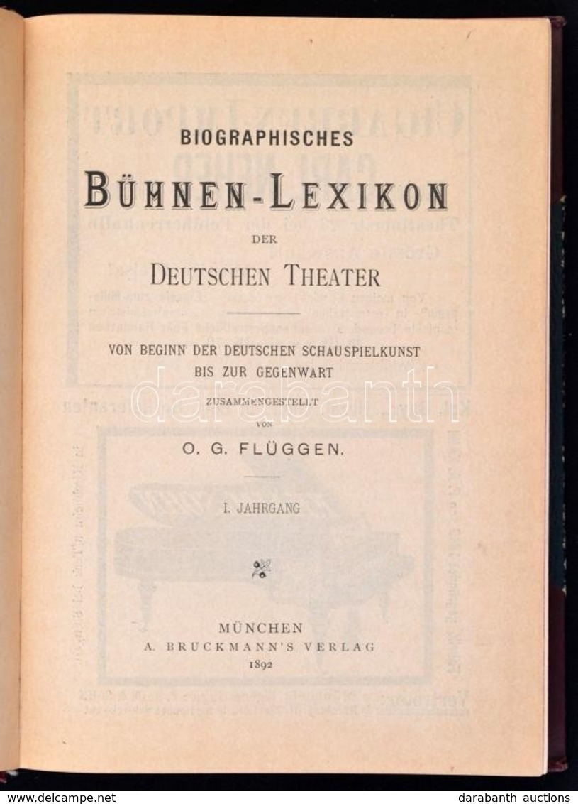 Biographisches Bühnen-Lexikon Der Deutschen Theater. Szerk.: Flüggen, O. G. 1. évfolyam. München, 1892, A Bruckmann's Ve - Non Classés