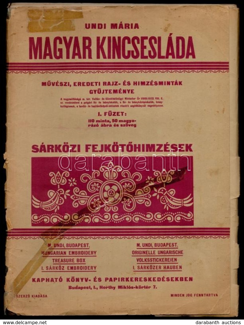 Undi Mária Magyar Kincsesláda. Művészi, Eredeti Rajz- és Hímzésminták Gyűjteménye. I. Füzet: Sárközi Fejkötőhímzések. +  - Non Classés