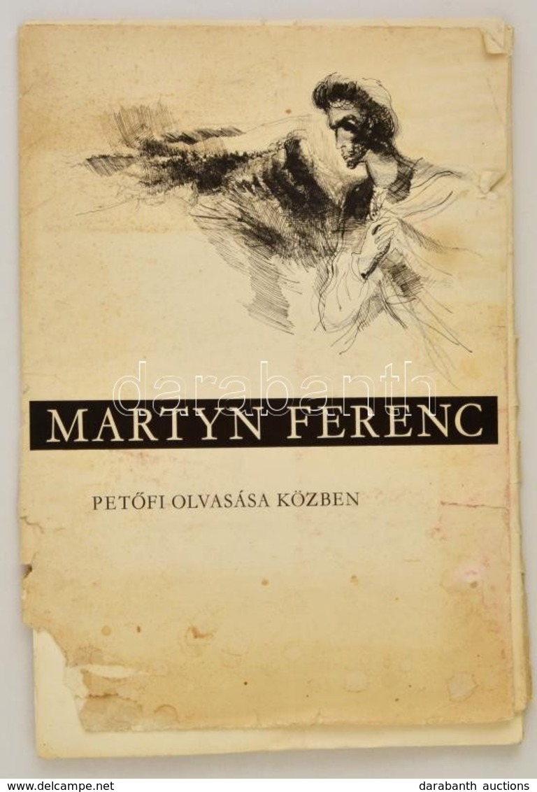 Martyn Ferenc (1899-1986): Petőfi Olvasása Közben. Bp., 1973, Képzőművészeti Alap Kiadóvállalata. Kiadói Kissé Sérült Pa - Non Classificati