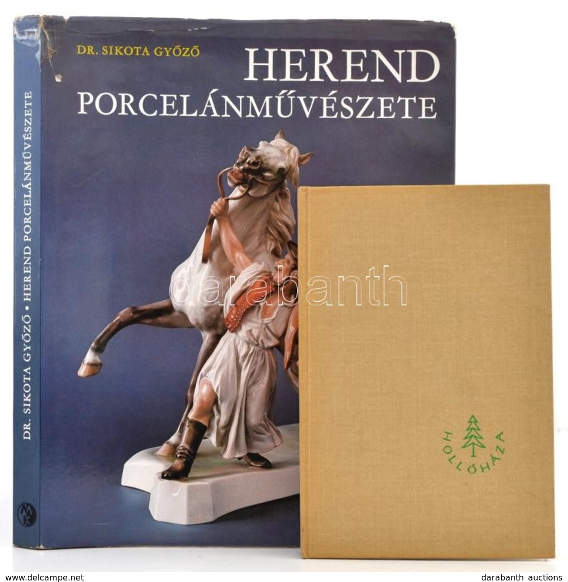 2 Db Porcelános Könyv: Sikota Győző: Hollóházi Porcelán. H. N., é. N., Finomkerámiai Művek Stúdiója. + Sikota Győző: Her - Non Classés