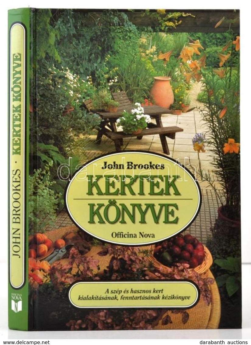 Brookes, John: Kertek Könyve. Bp., 1991, Officina Nova. Kiadói Kartonált Papírkötésben. - Non Classés