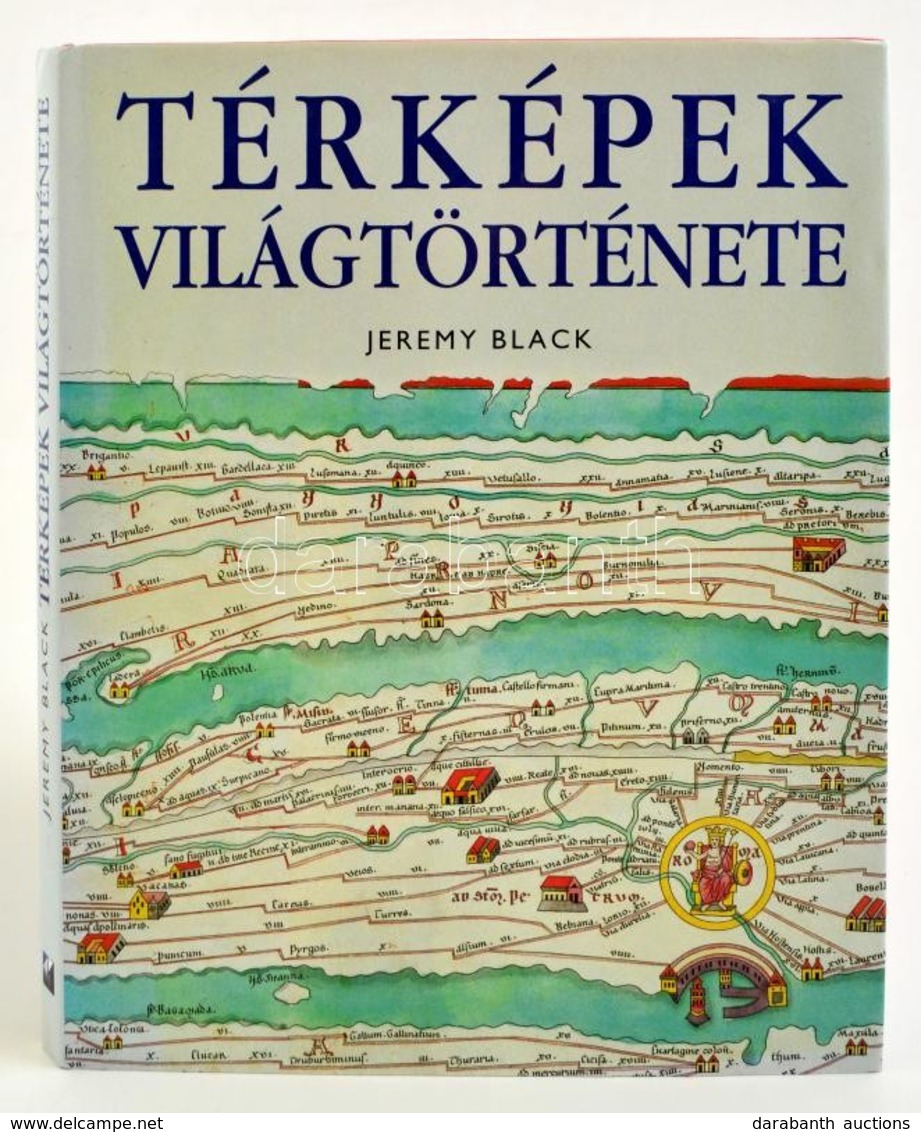 Jeremy Black: Térképek Világtörténete. Szerk.: Stecz Mária. Fordította: Diószegi Endre és Németh Dorottya. Bp.,2005, Kos - Non Classés