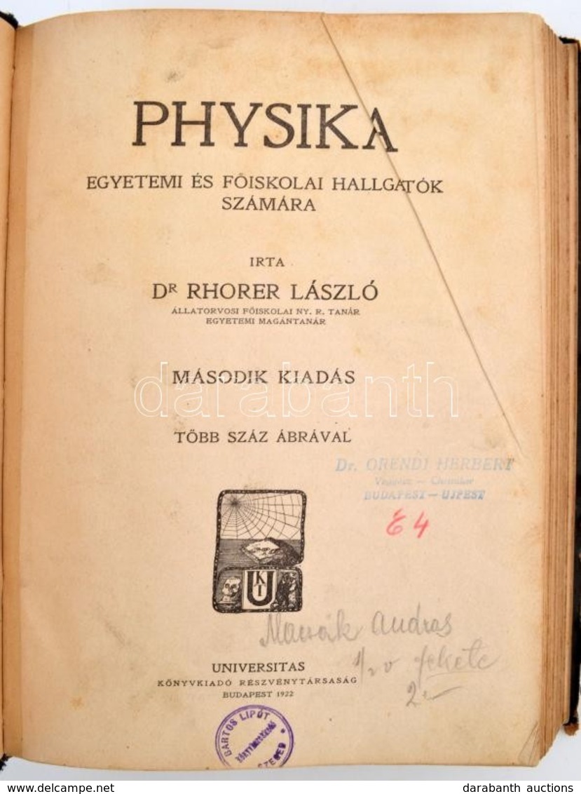 Rhorer László: Physika. Egyetemi és Főiskolai Hallgatók Számára  Bp., 1922, Universitas. Számos ábrával. Korabeli Félvás - Non Classés