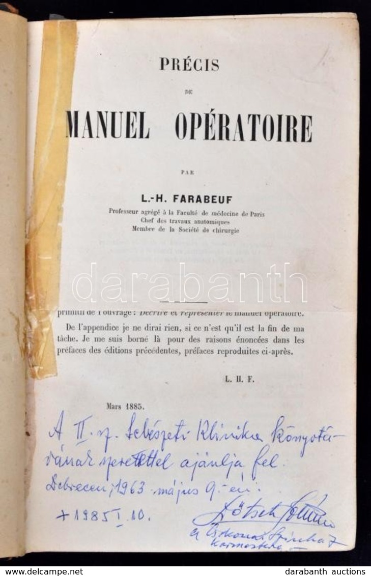 L.H. Farabeuf (szerk.): Précis Manuel Opératoire. Kiadó, Kiadási évszám Hiányzik.Cca. XIX. Század Vége. XX. Század Eleje - Non Classés