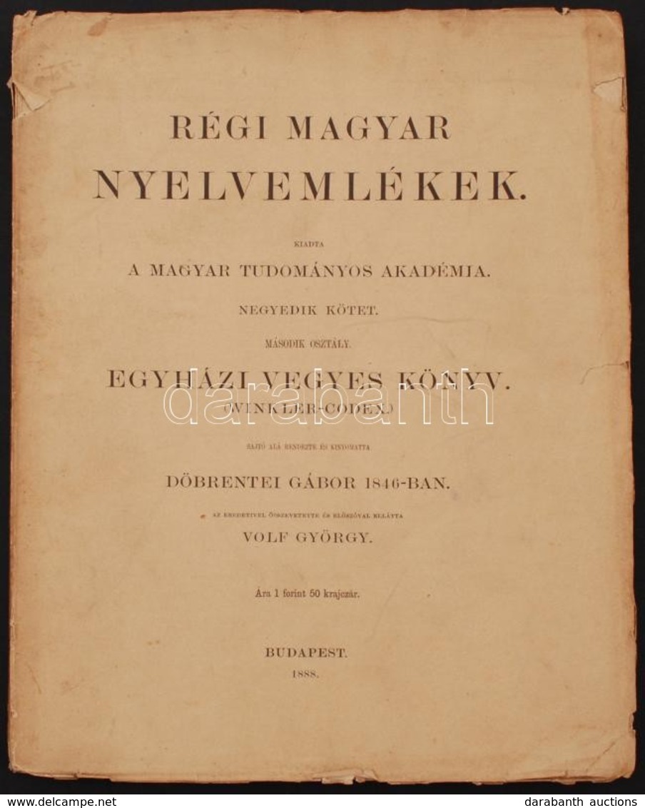 Döbrentei Gábor: Régi Magyar Nyelvemlékek. Negyedik Kötet. Második Osztály. Egyházi Vegyes Könyv. (Winkler-Codex) Sajtó  - Non Classés