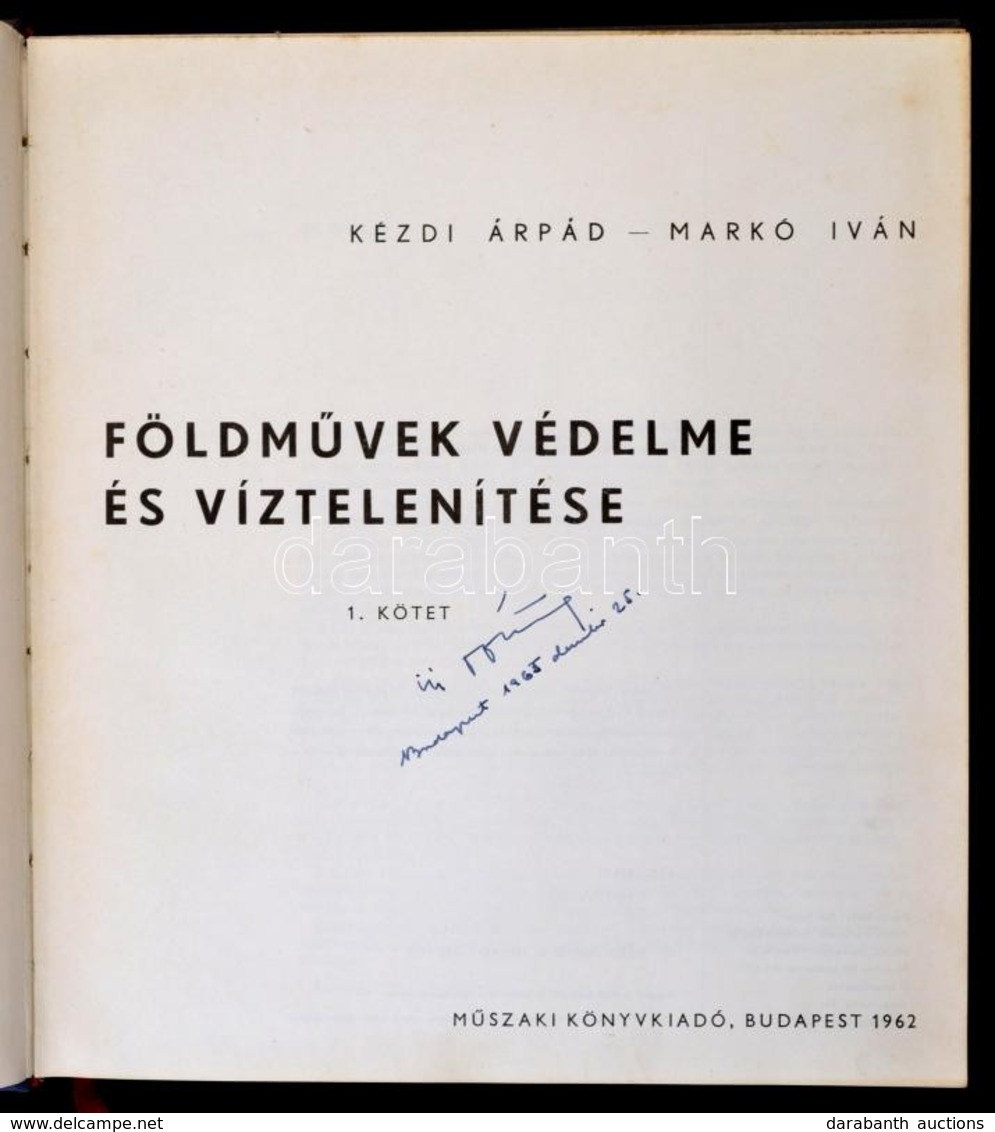 Kézdi Árpád, Markó Iván: Földművek Védelme és Víztelenítése. I-II. Bp., 1962-1964, Műszaki Könyvkiadó. Kiadói Egészvászo - Non Classés