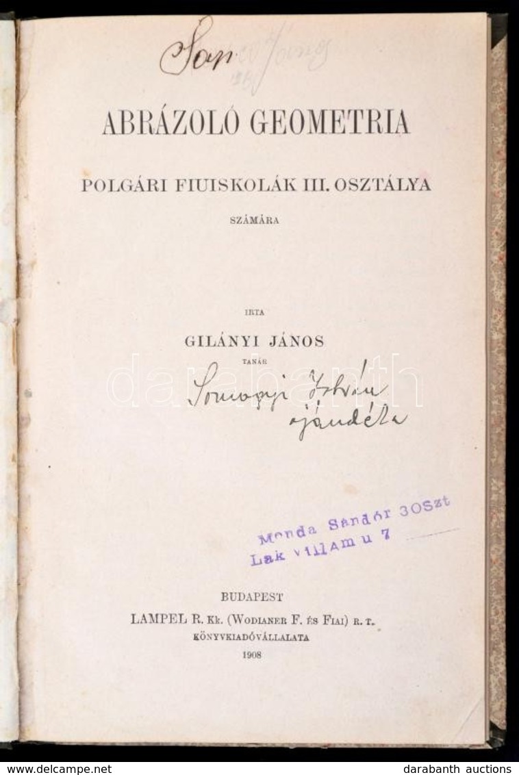Gilányi János: Ábrázoló Geometria. Polgári Fiúiskolák III. Osztálya Számára. Bp., 1908, Lampel R. (Wodianer F. és Fiai), - Non Classés