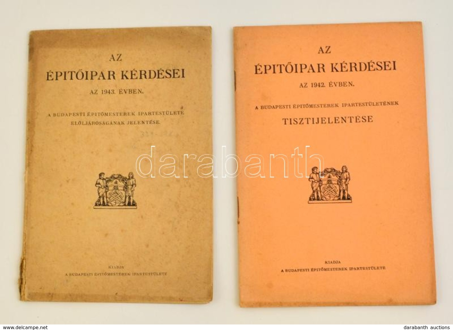 1942-1943 Vegyes Könyvtétel, 2 Db: 

1942 Az Építőipar Kérdései Az 1942. évben. A Budapesti Építőmesterek Ipartestületén - Non Classés