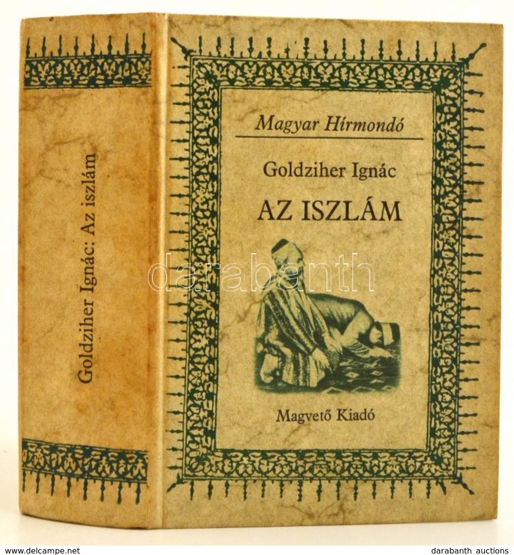 Goldziher Ignác: Az Iszlám.  Magyar Hírmondó.  Bp., 1980, Magvető. Kartonált Papírkötésben, Jó állapotban. - Unclassified