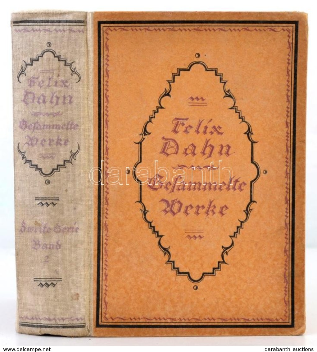 Félix Dahn Gesammelte Werke 2. Kötet. Leipzig-Berlin-Grunewald, é..n, Breitkopf Und Härtel-Hermann Klemm. Kiadói Félvász - Non Classés