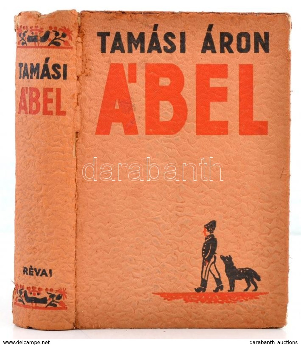 Tamási Áron: Ábel. Három Rész Egy Kötetben. Ábel A Rengetegben. Ábel Az Országban. Ábel Amerikában. A Bekötési Táblát Fe - Non Classés