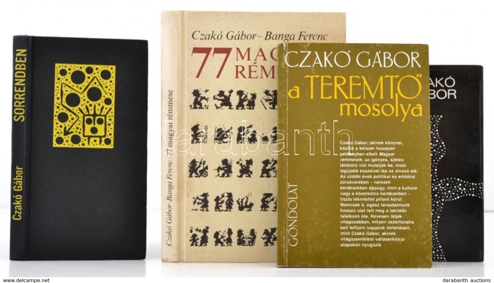 Czakó Gábor: A Teremtő Mosolya; Sorrendben; + ; 77 Magyar Rémmese. Kötetenként Változó Kötésben és állapotban. - Non Classés