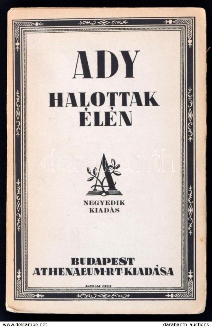 Ady Endre: Halottak élén. Bp., é.n., Athenaeum Rt. Kiadói Papírkötés. Negyedik Kiadás. Jó állapotban. A Borítót Kozma La - Non Classés