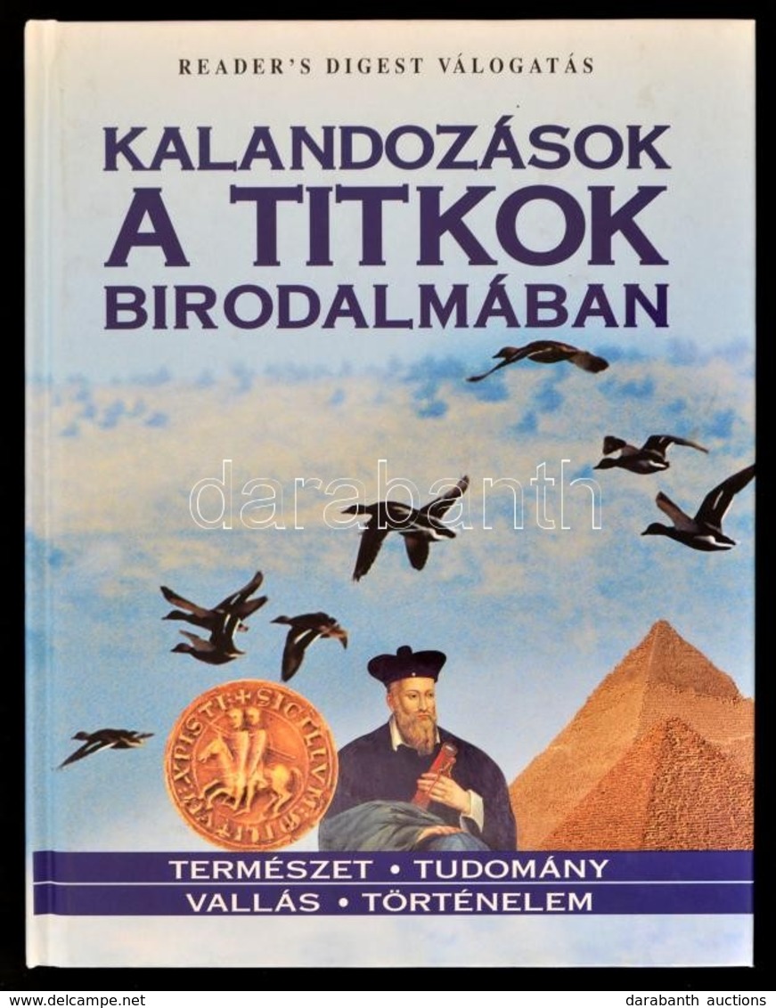 Kalandozások A Titkok Birodalmában. Bp.,1999, Reader's Digest. Kiadói Kartonált Papírkötés. - Non Classés