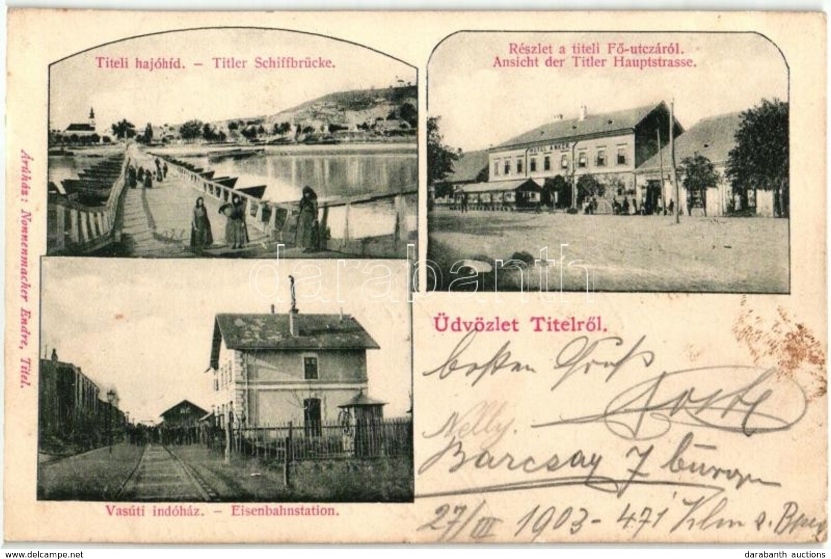 T2 Titel, Hajóhíd, Fő Utca, Vasútállomás, Anker Szálloda, Nonnenmacher Ede Kiadása / Pontoon Bridge, Railway Station, Ma - Non Classés