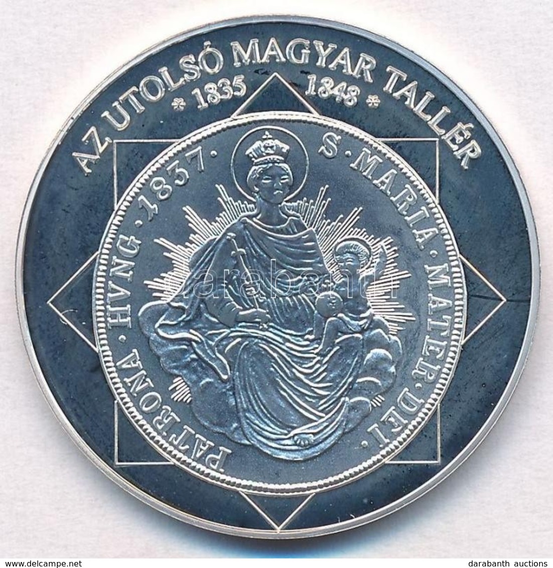 DN 'A Magyar Nemzet Pénzérméi - Az Utolsó Magyar Tallér 1835-1848' Ag Emlékérem (10,37g/0.999/35mm) T:PP - Non Classés