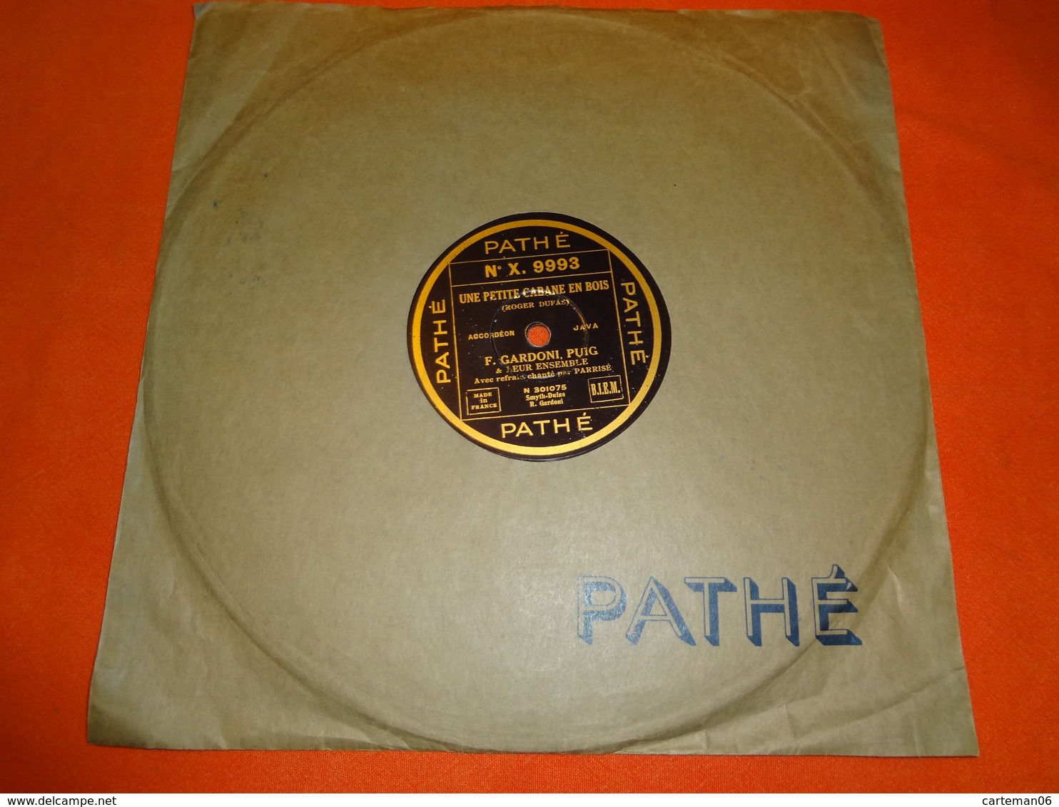 78 T - Pathé X. 9993 - Une Petite Cabane En Bois - Valse Au Petit Jour - Accordéon - F. Gardoni, Puig - 78 T - Disques Pour Gramophone