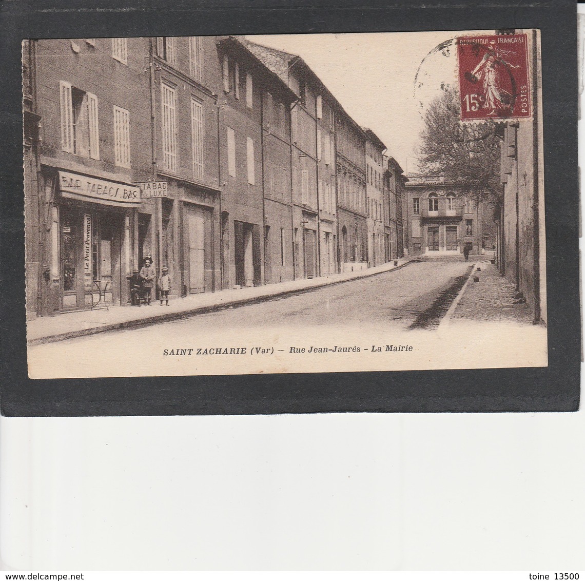 83  SAINT ZACHARIE -  Rue Jean Jaurès - La Mairie - Saint-Zacharie