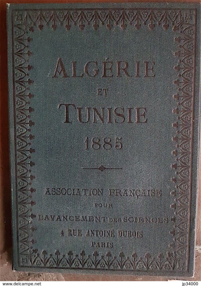 CARTE DE L' ALGERIE ET TUNISIE En 1885 D'après Les Documents Fournis Par Le Dépot De La Guerre - Cartes Géographiques