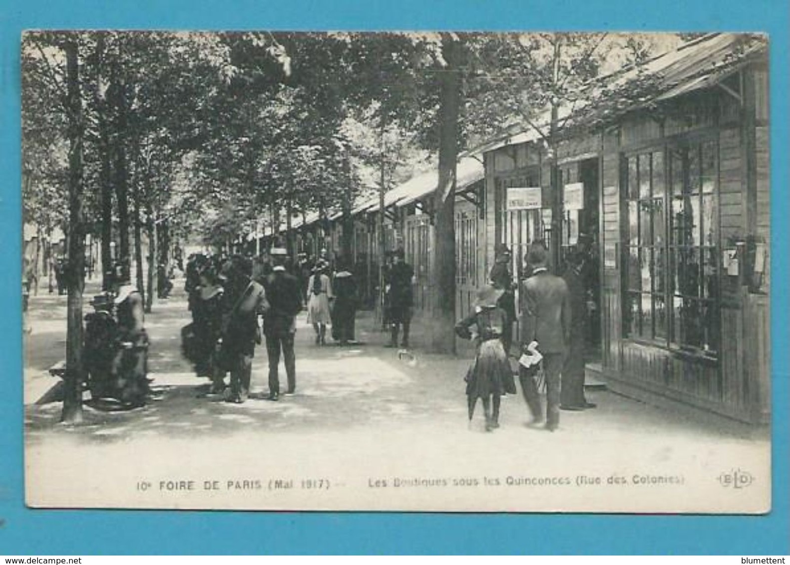 CPA 10ème Foire De Paris Mai 1917 Les Boutiques Sous Les Quinconces Rue Des Colonies - Straßenhandel Und Kleingewerbe