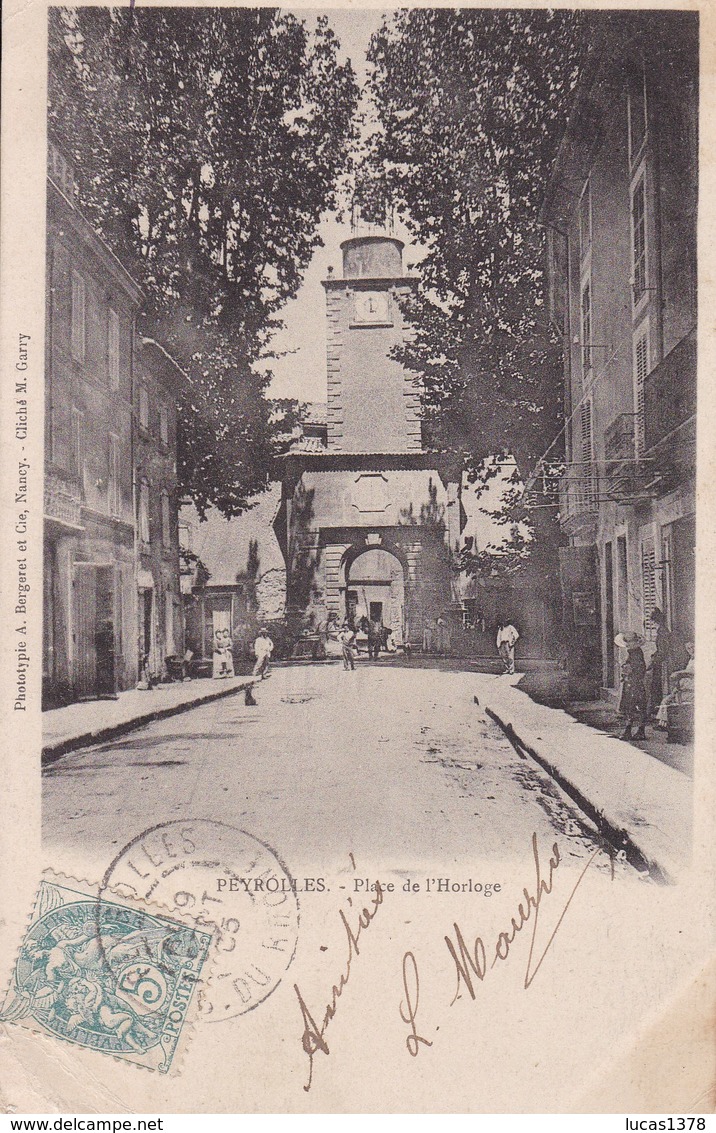 13 / PEYROLLES / PLACE DE L HORLOGE - Peyrolles