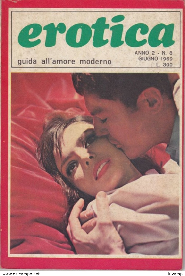 EROTICA -Guida All'amore Moderno  - N. 8  Del    Giugno 1969   (201211) - Autres & Non Classés