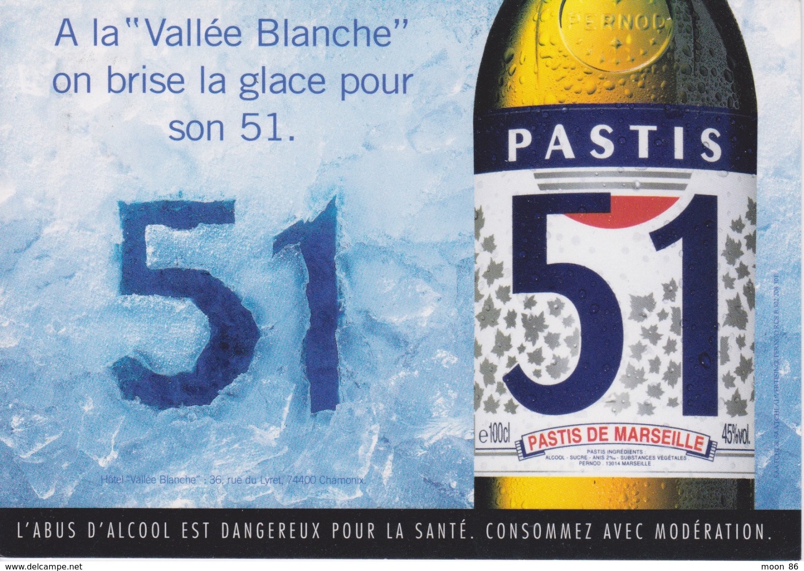 CARTE POSTALE - PUB Publicité Réclame Alcool - PASTIS 51 - PASTIS DE MARSEILLE - VALLÉE BLANCHE - Manifesti