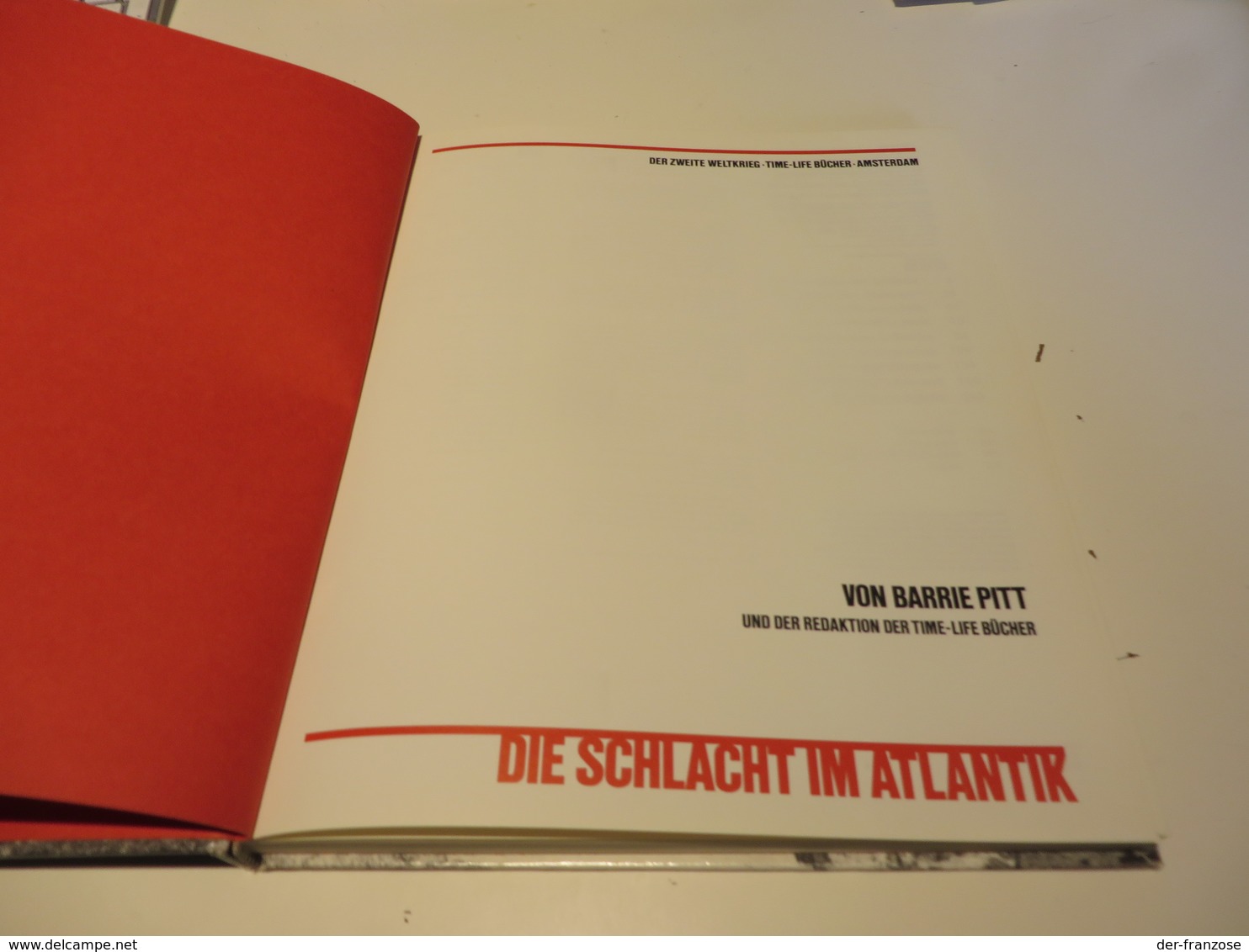 Barrie Pitt Und DER REDAKTION DER TIME - BÜCHER     DIE SCHLACHT IM ATLANIK - 5. Zeit Der Weltkriege