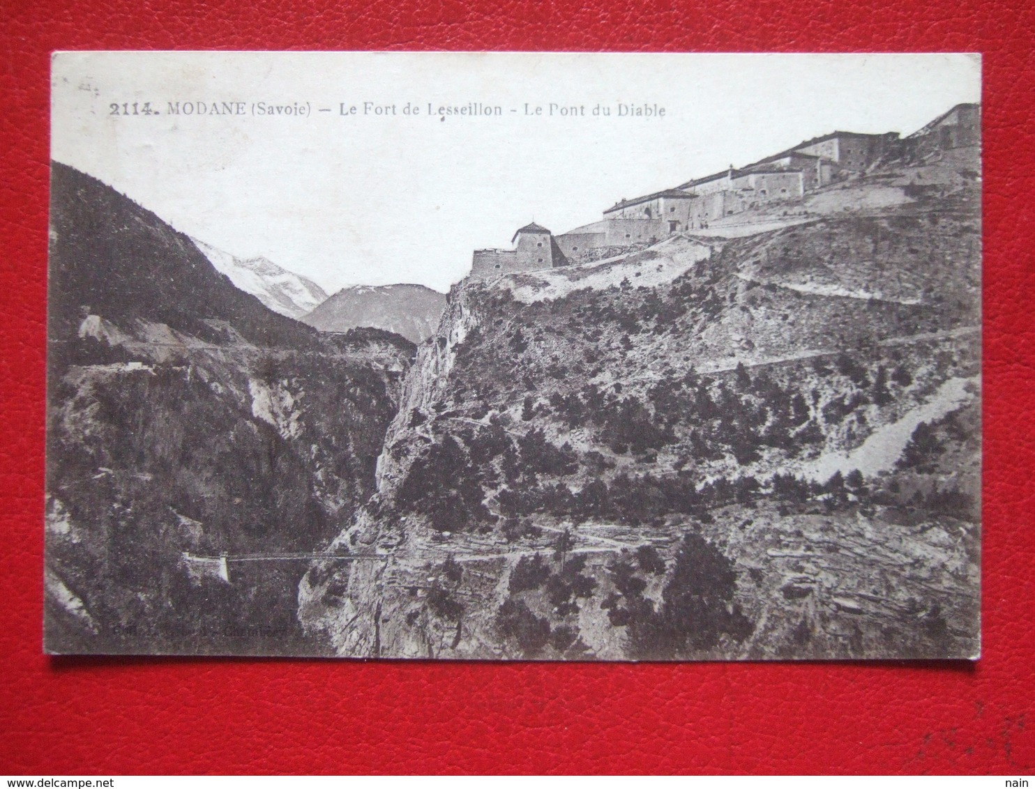 73 - MODANE - " LE FORT DE LESSEILLON - LE PONT DU DIABLE " - - Modane