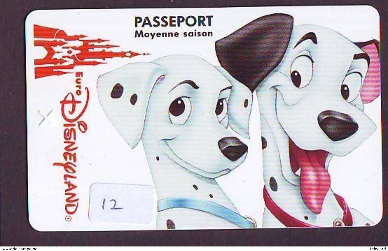 Disney PASSE-PARTOUT * Passeport Entreecard FRANCE * PARIS DISNEYLAND (12) PASSPORT * PASS * DALMATIANS - Disney