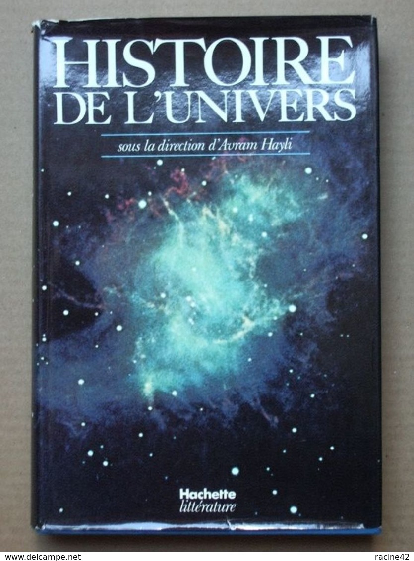 Histoire De L'univers  SOUS LA DIRECTION DE D'avram Hayli – Edtions HACHETTE - Astronomie