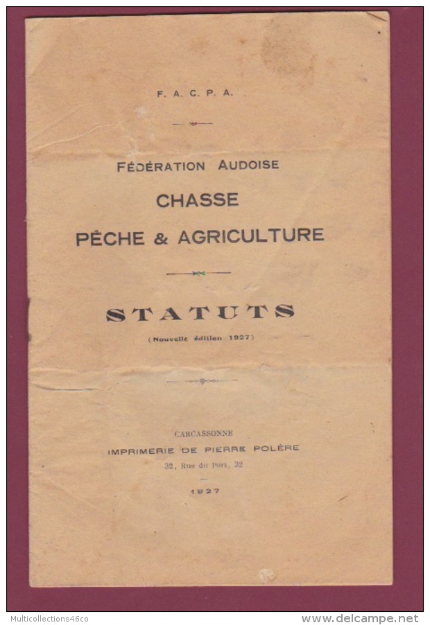 160218 - 11 AUDE Livret 1927 FACPA Fédération Audoise CHASSE PECHE AGRICULTURE Statuts  - Carcassonne Imprimerie - Pesca