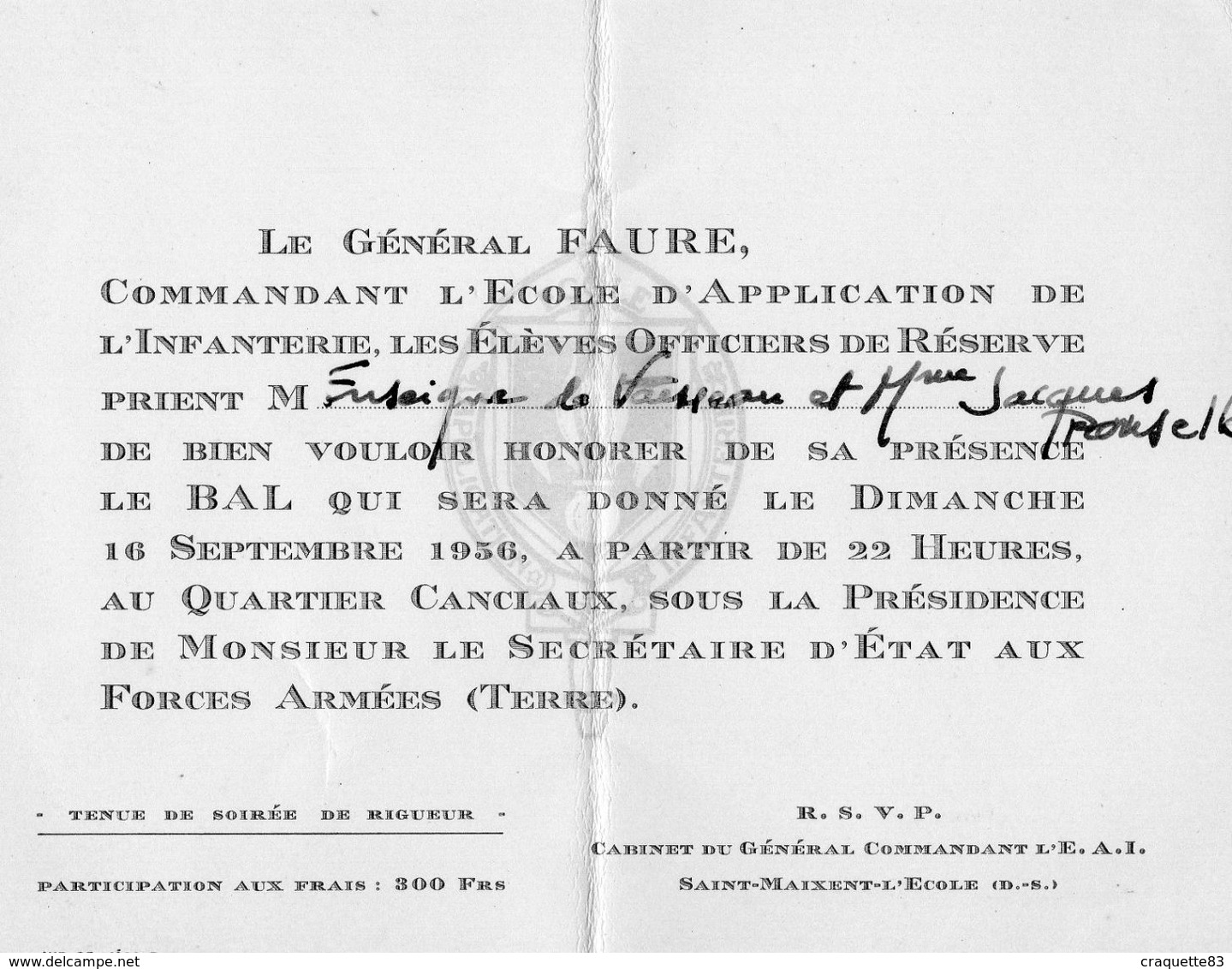 INVITATION-GENERAL FAURE COMMANDANT DE L'ECOLE D'APPLICATION DE L'INFANTERIE INVITE AU BAL 1936 AU QUARTIER CANCLAUX A - Documents