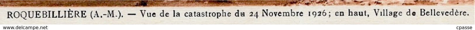 CPA 06 ROQUEBILLIERE Alpes-Maritimes - Vue De La CATASTROPHE Novembre 1926 - Bellevedère - Roquebilliere